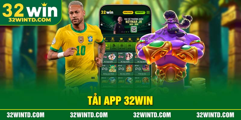 Tải app 32win – Hướng dẫn cài đặt ứng dụng cá cược trên di động